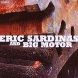 Eric Sardinas : And Big Motor
